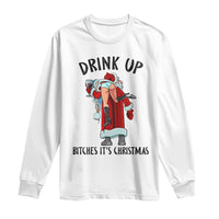 Funny Christmas Wine Long Sleeve Shirt Drink Up Bitches It Is Christmas - Wonder Print Shop