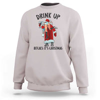 Funny Christmas Wine Sweatshirt Drink Up Bitches It Is Christmas - Wonder Print Shop