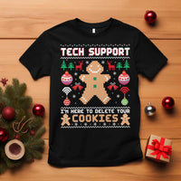 Tech Support Christmas T Shirt I Am Here To Delete Your Cookies - Wonder Print Shop
