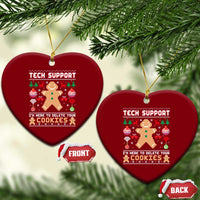 Tech Support Christmas Ceramic Ornament I Am Here To Delete Your Cookies - Wonder Print Shop