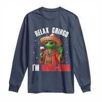 Funny Mexican Christmas Long Sleeve Shirt Relax Gringo I Am Legal - Wonder Print Shop