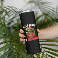 Funny Mexican Christmas Skinny Tumbler Relax Gringo I Am Legal - Wonder Print Shop