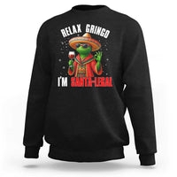 Funny Mexican Christmas Sweatshirt Relax Gringo I Am Legal - Wonder Print Shop