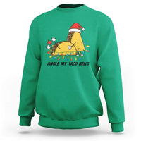 Funny Taco Christmas Sweatshirt Jingle My Taco Bells - Wonder Print Shop