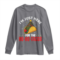 Funny Taco Christmas Long Sleeve Shirt I Am Just Here For The Ho Ho Tacos - Wonder Print Shop