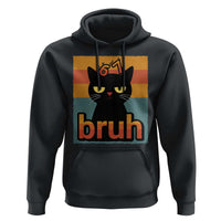 67 Six Seven Bruh Cat Meme Hoodie Cute Black Cat Funny Saying - Wonder Print Shop