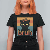 67 Six Seven Bruh Cat Meme T Shirt For Women Cute Black Cat Funny Saying - Wonder Print Shop