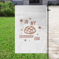 In My Sourdough Era Garden Flag Funny Baking Bread Lover - Wonder Print Shop