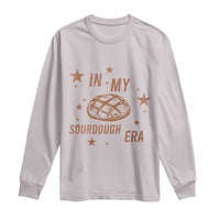 In My Sourdough Era Long Sleeve Shirt Funny Baking Bread Lover - Wonder Print Shop