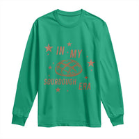 In My Sourdough Era Long Sleeve Shirt Funny Baking Bread Lover - Wonder Print Shop