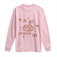 In My Sourdough Era Long Sleeve Shirt Funny Baking Bread Lover - Wonder Print Shop
