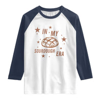 In My Sourdough Era Raglan Shirt Funny Baking Bread Lover - Wonder Print Shop