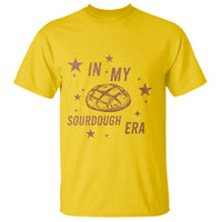 In My Sourdough Era T Shirt Funny Baking Bread Lover - Wonder Print Shop
