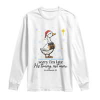 Christian Goose Long Sleeve Shirt Sorry I Am Late His Timing Not Mine - Wonder Print Shop