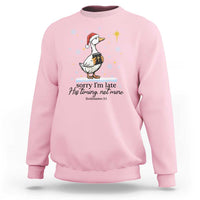 Christian Goose Sweatshirt Sorry I Am Late His Timing Not Mine - Wonder Print Shop
