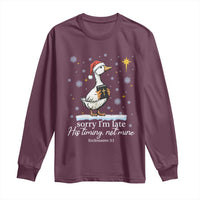 Christian Silly Goose Long Sleeve Shirt Sorry I Am Late His Timing Not Mine - Wonder Print Shop