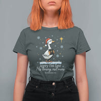 Christian Silly Goose T Shirt For Women Sorry I Am Late His Timing Not Mine - Wonder Print Shop