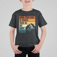 Teach Your Kids To Change Their Oil Not Their Gender T Shirt For Kid Funny Mechanic Dad - Wonder Print Shop