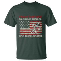 Teach Your Kids To Change Their Oil Not Their Gender T Shirt Mechanic Flag American Patriotic Flag Funny Mechanic Dad Political Satire Humor - Wonder Print Shop