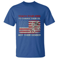 Teach Your Kids To Change Their Oil Not Their Gender T Shirt Mechanic Flag American Patriotic Flag Funny Mechanic Dad Political Satire Humor - Wonder Print Shop