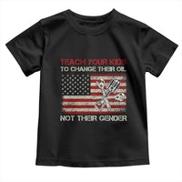 Teach Your Kids To Change Their Oil Not Their Gender Toddler T Shirt Mechanic Flag American Patriotic Flag Funny Mechanic Dad Political Satire Humor - Wonder Print Shop
