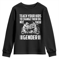 Teach Your Kids To Change Their Oil Not Their Gender Youth Sweatshirt Political Satire - Wonder Print Shop