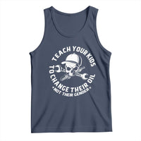 Teach Your Kids To Change Their Oil Not Their Gender Tank Top Funny Mechanic Dad Political Satire Humor - Wonder Print Shop