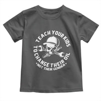 Teach Your Kids To Change Their Oil Not Their Gender Toddler T Shirt Funny Mechanic Dad Political Satire Humor - Wonder Print Shop