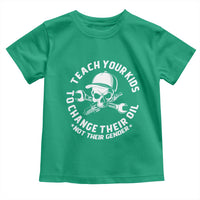 Teach Your Kids To Change Their Oil Not Their Gender Toddler T Shirt Funny Mechanic Dad Political Satire Humor - Wonder Print Shop