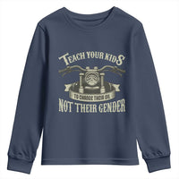 Teach Your Kids to Change Their Oil Not Their Gender Youth Sweatshirt Funny Mechanic Dad Political Satire