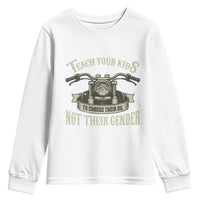 Teach Your Kids to Change Their Oil Not Their Gender Youth Sweatshirt Funny Mechanic Dad Political Satire
