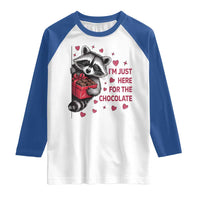 Valentine Racoon Trash Panda Raglan Shirt I'm Just Here For The Chocolate