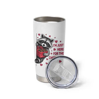 Valentine Racoon Trash Panda Tumbler Cup I'm Just Here For The Chocolate