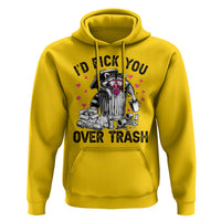 Valentine Racoon Trash Panda Hoodie I Would Pick You Over Trash