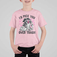Valentine Racoon Trash Panda T Shirt For Kid I Would Pick You Over Trash