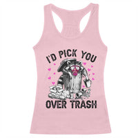 Valentine Racoon Trash Panda Racerback Tank Top I Would Pick You Over Trash
