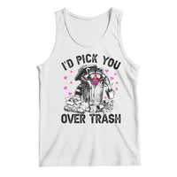 Valentine Racoon Trash Panda Tank Top I Would Pick You Over Trash