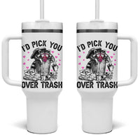 Valentine Racoon Trash Panda Tumbler With Handle I Would Pick You Over Trash