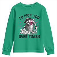 Valentine Racoon Trash Panda Youth Sweatshirt I Would Pick You Over Trash