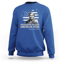 Harriet Tubman Sweatshirt Underground Railroad American Hero History