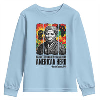 Harriet Tubman Black History Month Youth Sweatshirt Underground Railroad American Hero History