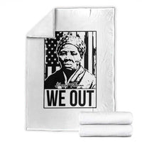 Harriet Tubman Quote Throw Blanket We Out Strong Woman