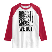 Harriet Tubman Quote Raglan Shirt We Out Strong Woman