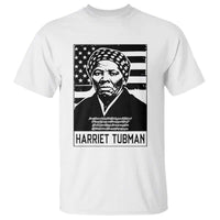 Harriet Tubman Quote T Shirt Black History Month