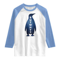 But Why Penguin Raglan Shirt Funny Nihilist Hiking Meme