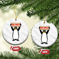But Why Penguin Ceramic Ornament Funny Nihilist Penguin Hiking Meme
