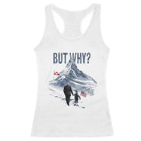 But Why Penguin Racerback Tank Top Head Towards The Mountains Penguin Meme