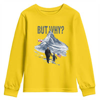 But Why Penguin Youth Sweatshirt Head Towards The Mountains Penguin Meme