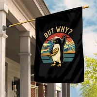 But Why Penguin Garden Flag Nihilist Penguin Mountain Hiking