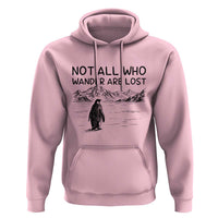 But Why Penguin Hoodie Not All Who Wander Are Lost
